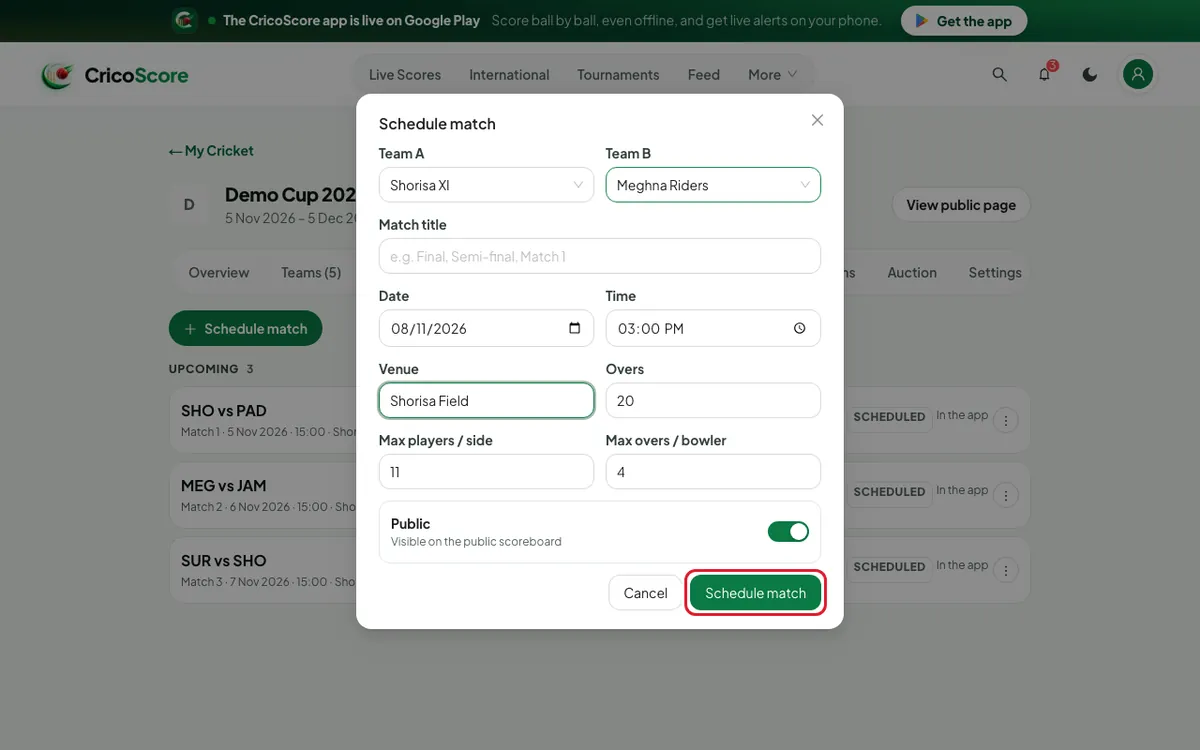 The Schedule match form with Shorisa XI and Meghna Riders chosen, a date, a time, the venue and 20 overs. The Schedule match button is circled.